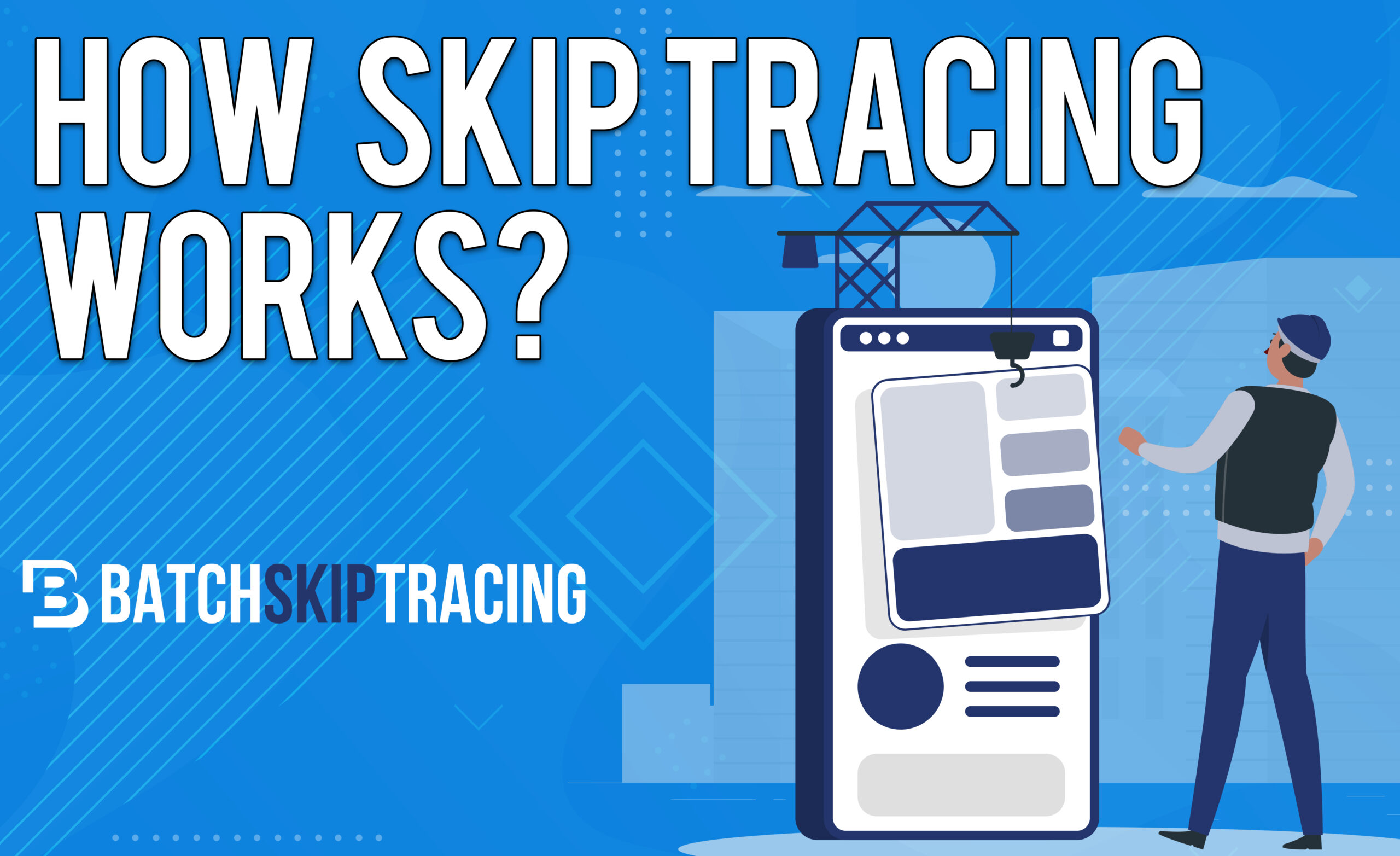 Skip Tracing and How it Works