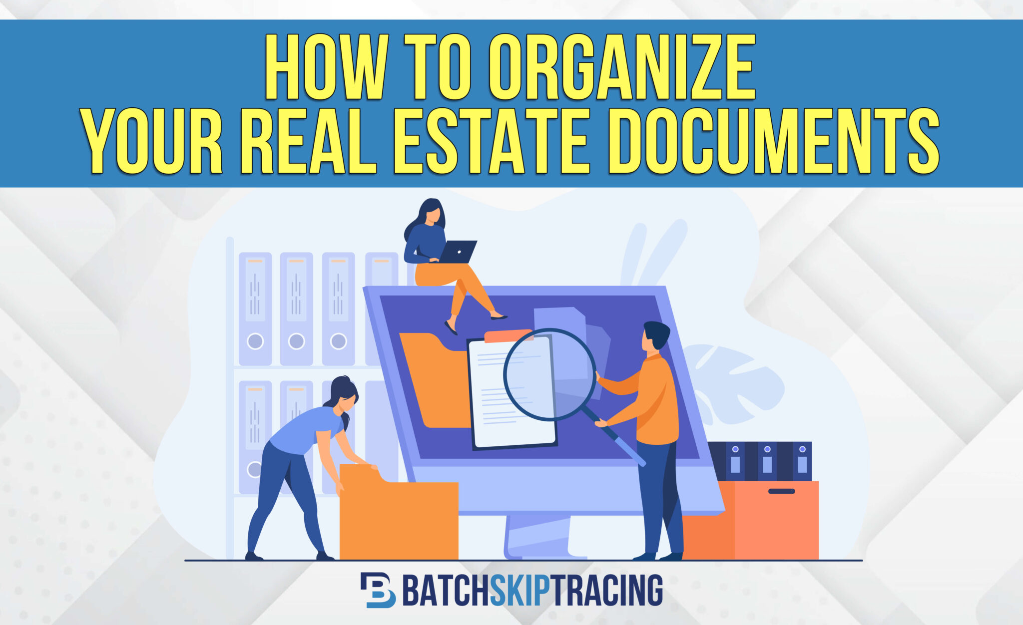 How to Organize Your Real Estate Documents Important Real Estate