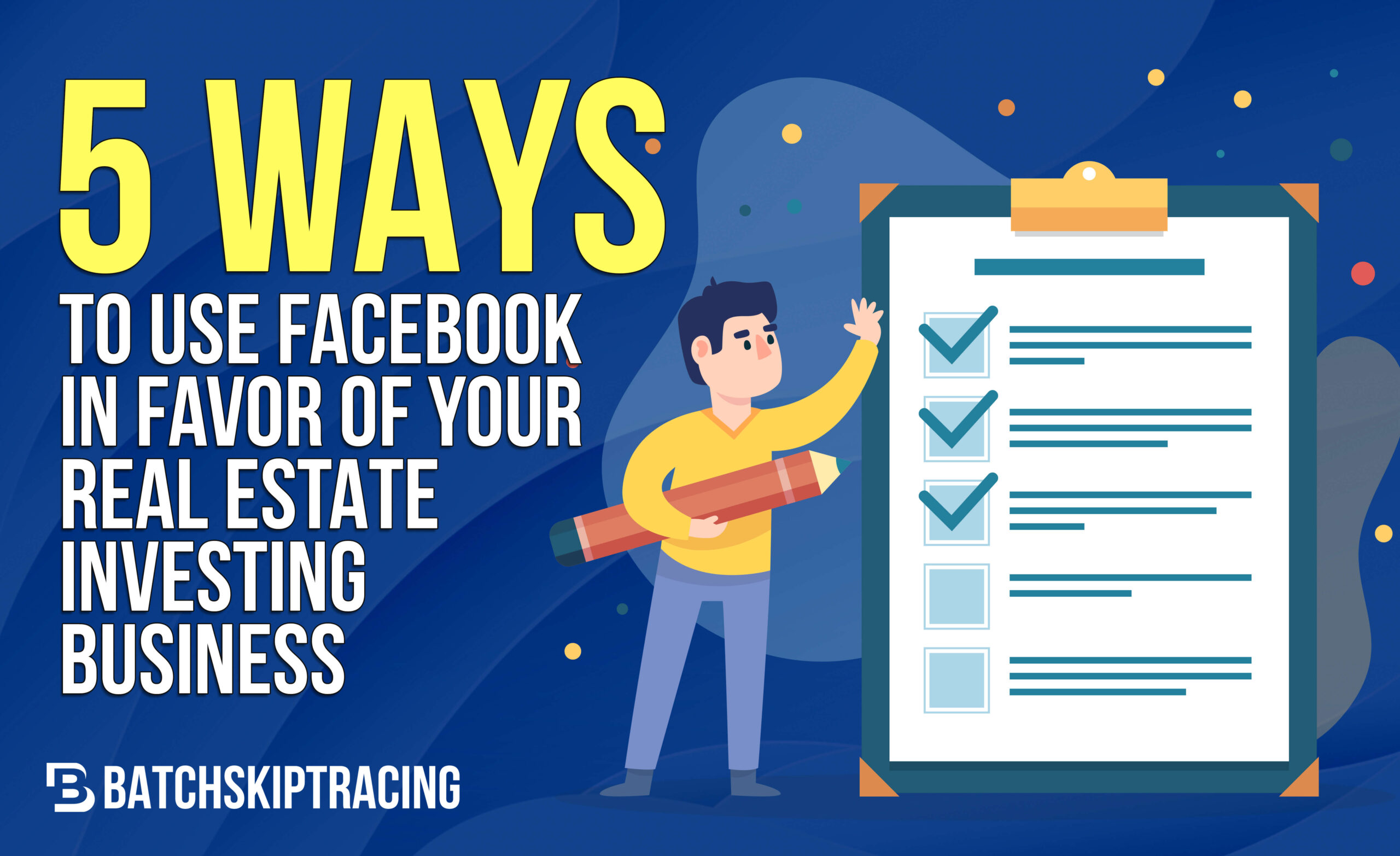 5 Ways to Use Facebook in Favor of Your Real Estate Investing Business