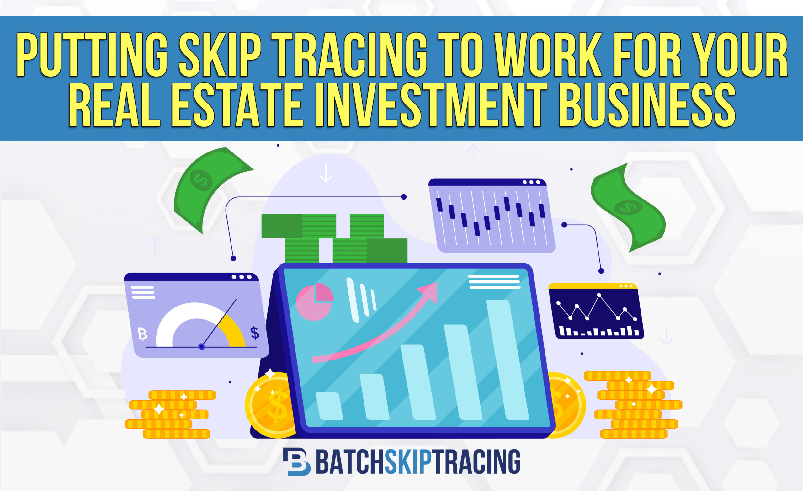Putting Skip Tracing To Work For Your Real Estate Investment Business