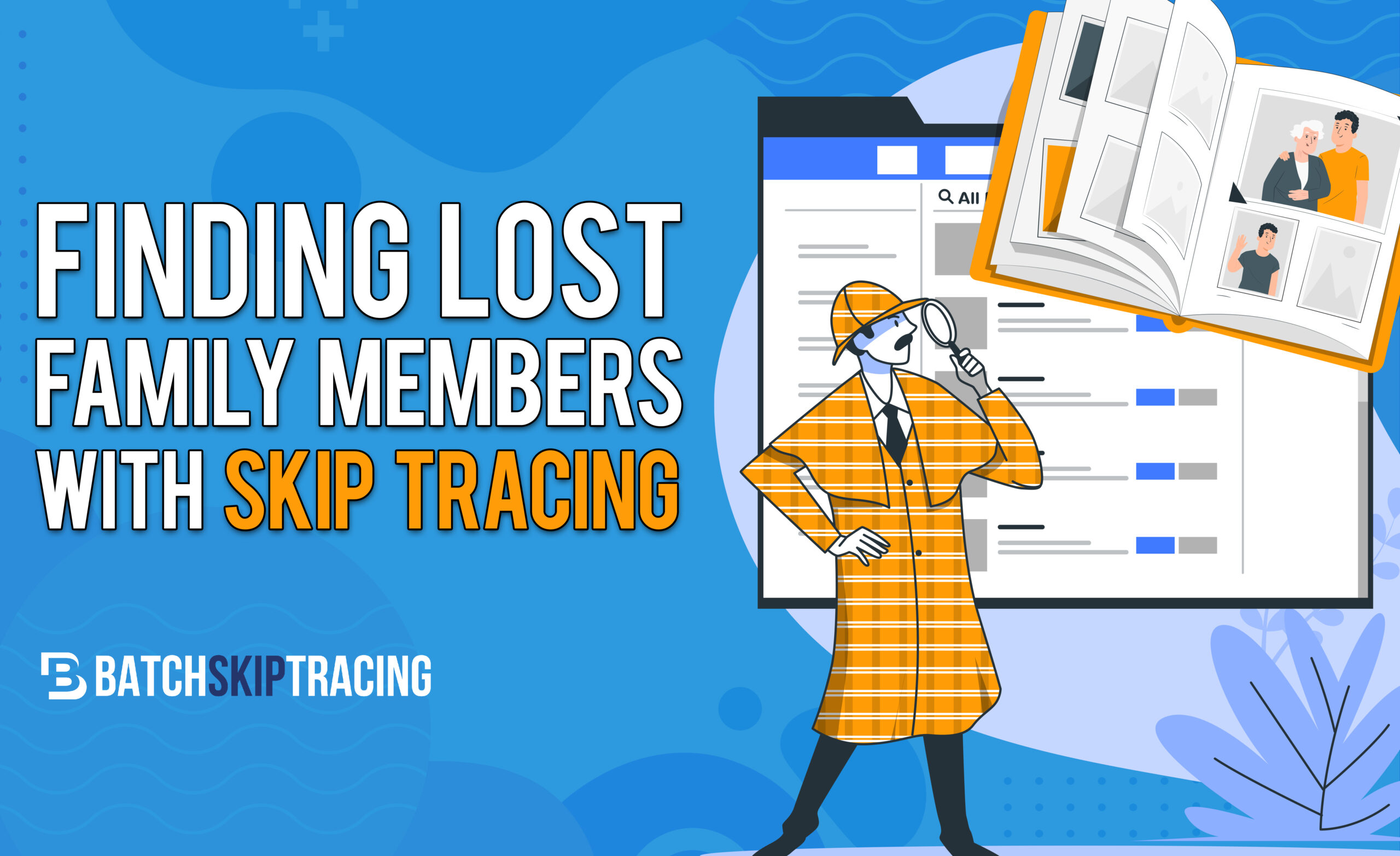 Finding Lost Family Member with skip tracing
