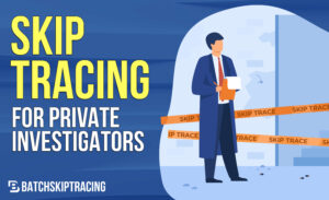 Skip Tracing for Private Investigators