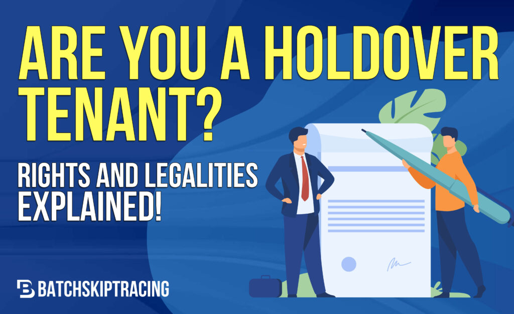 Are You A Holdover Tenant Rights And Legalities Explained