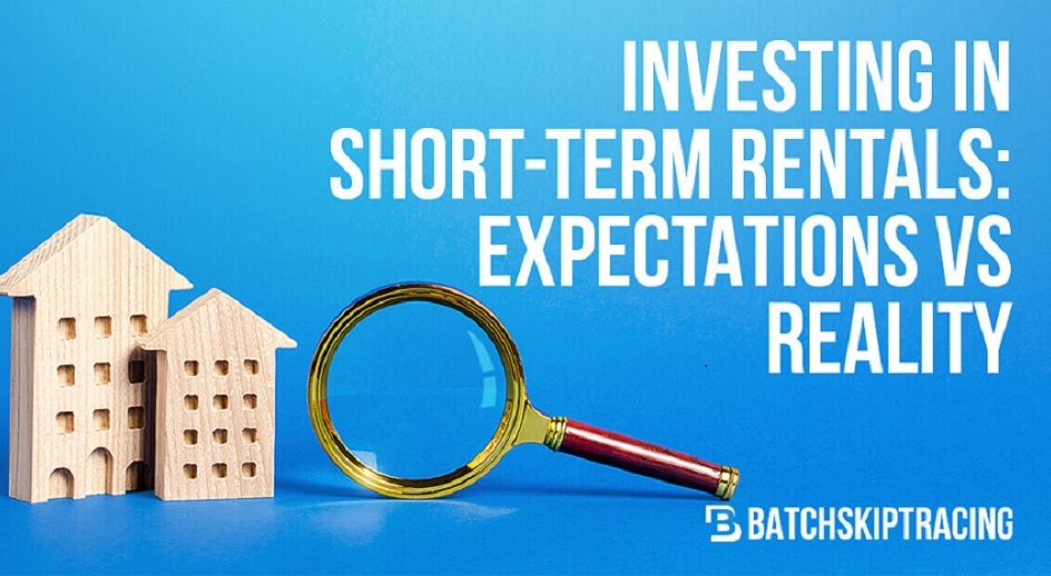 INVESTING IN SHORT-TERM RENTALS EXPECTATIONS VS REALITY
